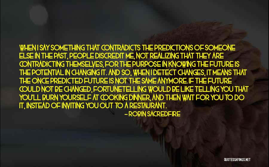 Not Knowing What To Think Anymore Quotes By Robin Sacredfire Not Knowing What To Think Anymore Quotes By Robin Sacredfire