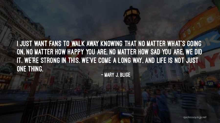 Not Knowing What We Want Quotes By Mary J. Blige Not Knowing What We Want Quotes By Mary J. Blige