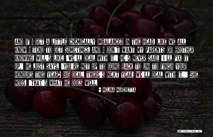 Not Knowing What We Want Quotes By Melina Marchetta Not Knowing What We Want Quotes By Melina Marchetta