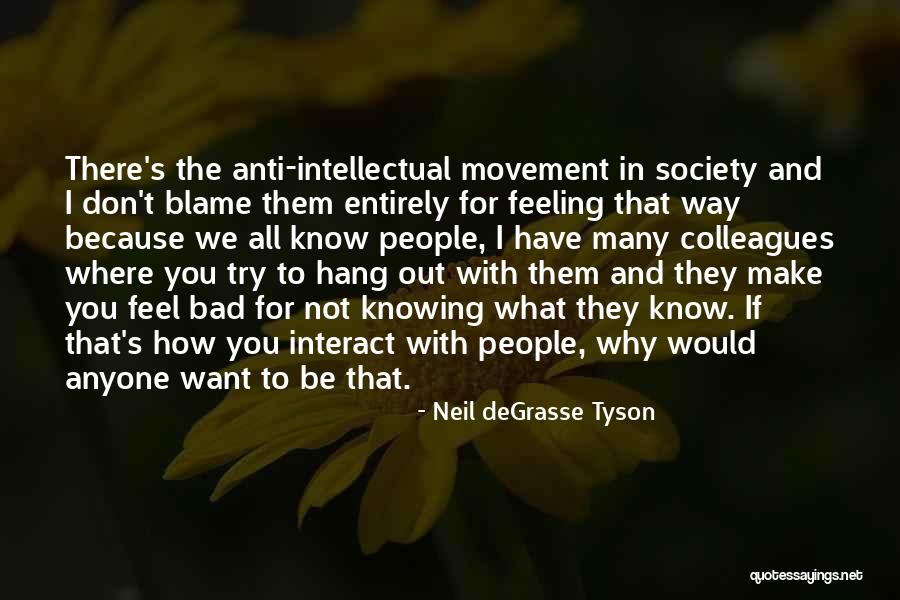 Not Knowing What We Want Quotes By Neil DeGrasse Tyson Not Knowing What We Want Quotes By Neil DeGrasse Tyson