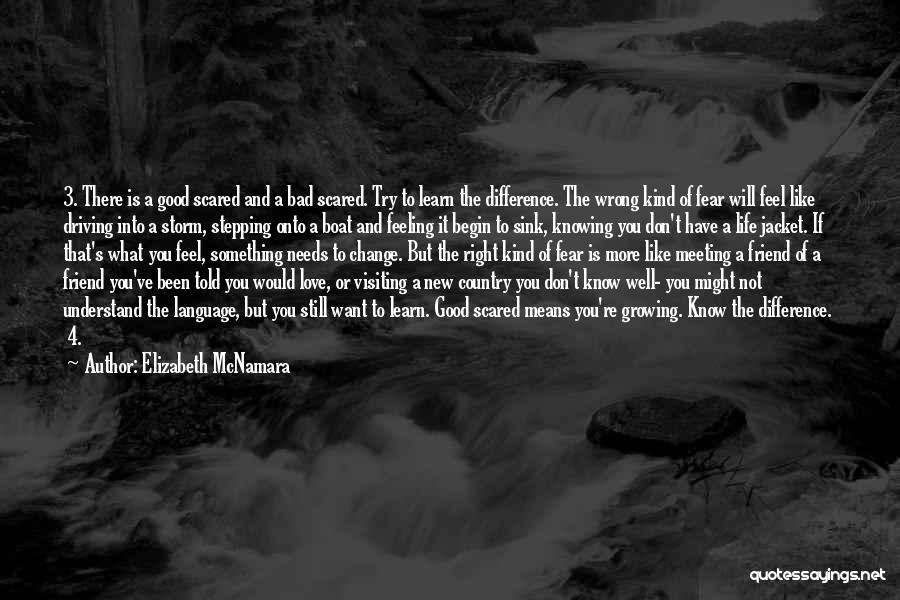 Not Knowing What You Feel Quotes By Elizabeth McNamara