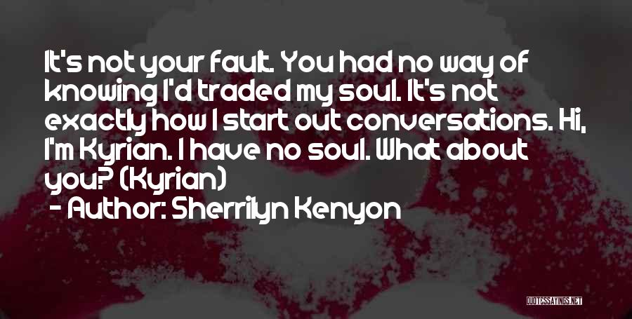 Not Knowing What You Had Quotes By Sherrilyn Kenyon