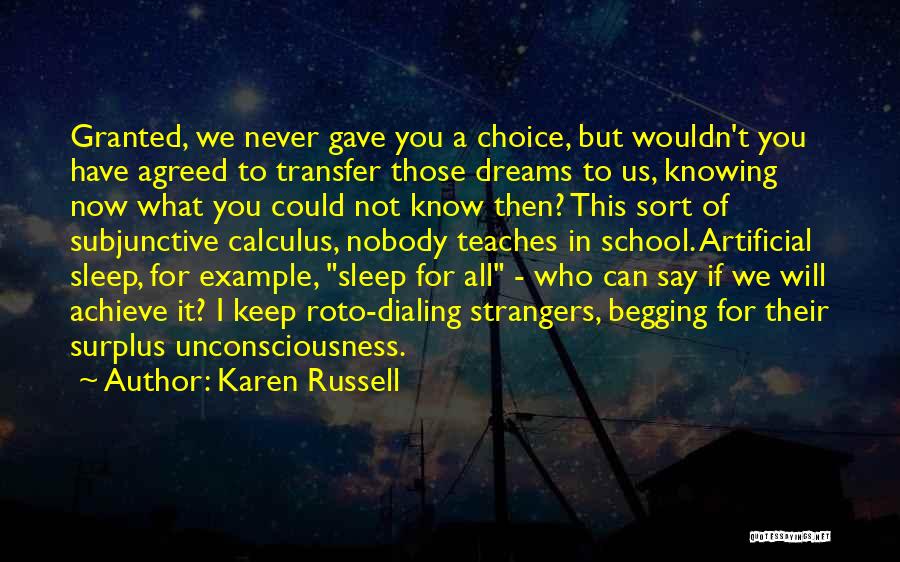 Not Knowing What You Have Quotes By Karen Russell