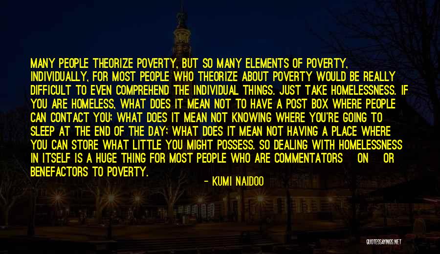 Not Knowing What You Have Quotes By Kumi Naidoo