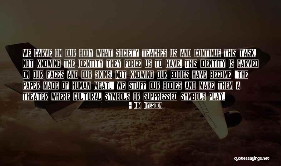 Not Knowing What You Have Until It Gone Quotes By Kim Hyesoon Not Knowing What You Have Until It Gone Quotes By Kim Hyesoon