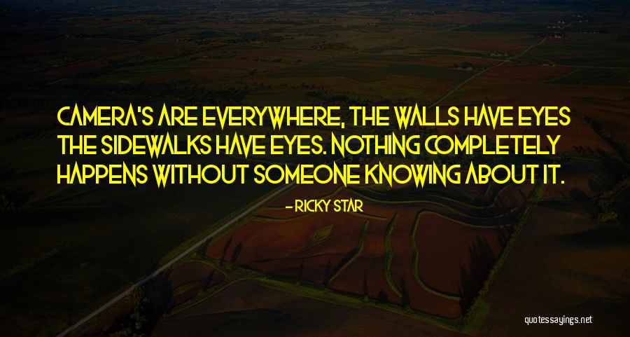 Not Knowing What You Have Until It Gone Quotes By Ricky Star