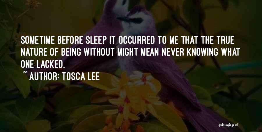 Not Knowing What You Mean To Someone Quotes By Tosca Lee