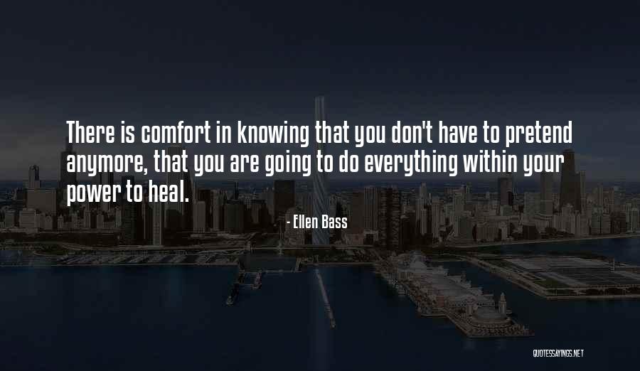 Not Knowing What You Want Anymore Quotes By Ellen Bass Not Knowing What You Want Anymore Quotes By Ellen Bass