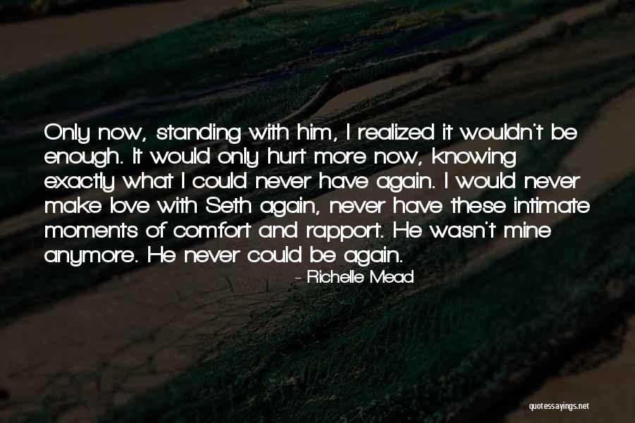 Not Knowing What You Want Anymore Quotes By Richelle Mead Not Knowing What You Want Anymore Quotes By Richelle Mead