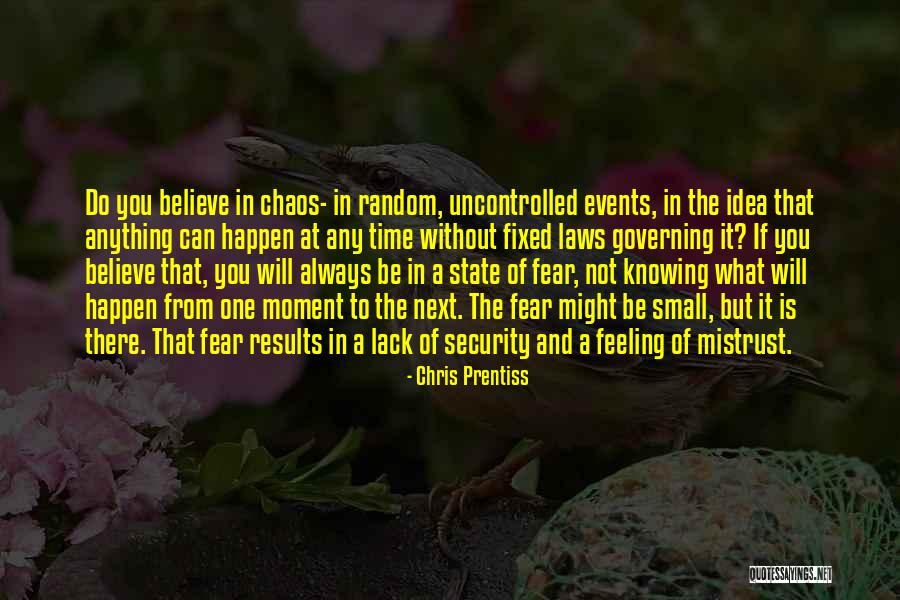 Not Knowing What You're Feeling Quotes By Chris Prentiss Not Knowing What You're Feeling Quotes By Chris Prentiss