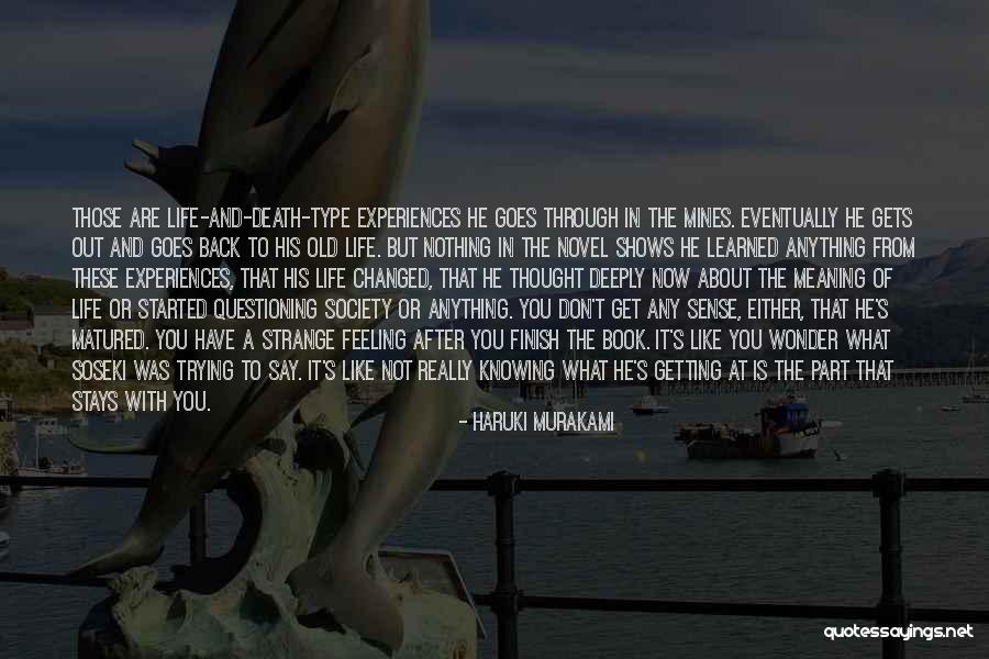 Not Knowing What You're Feeling Quotes By Haruki Murakami Not Knowing What You're Feeling Quotes By Haruki Murakami
