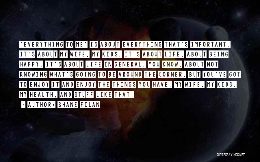 Not Knowing What's Around The Corner Quotes By Shane Filan
