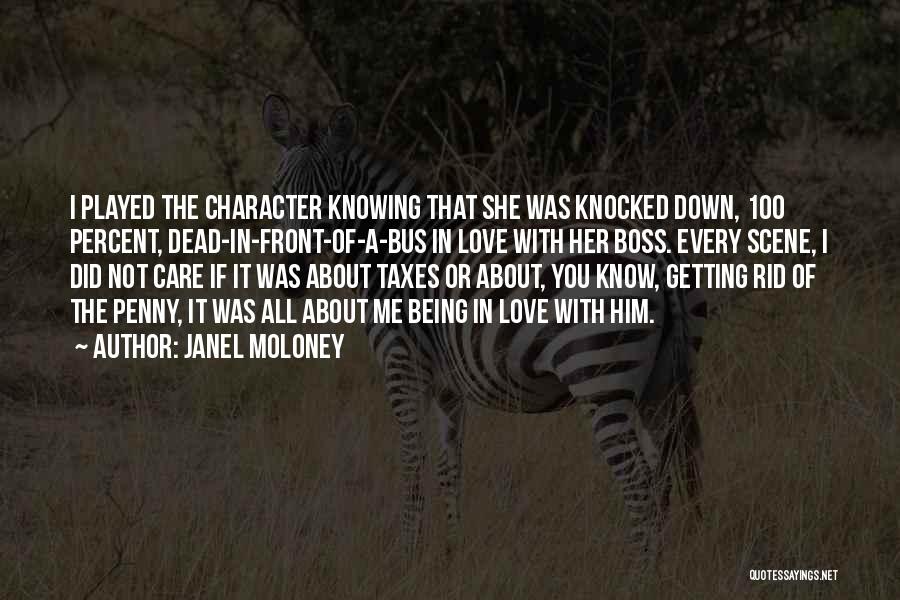 Not Knowing What's In Front Of You Quotes By Janel Moloney