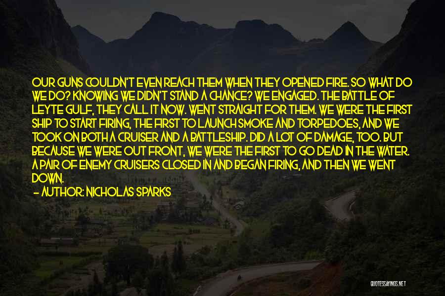 Not Knowing What's In Front Of You Quotes By Nicholas Sparks