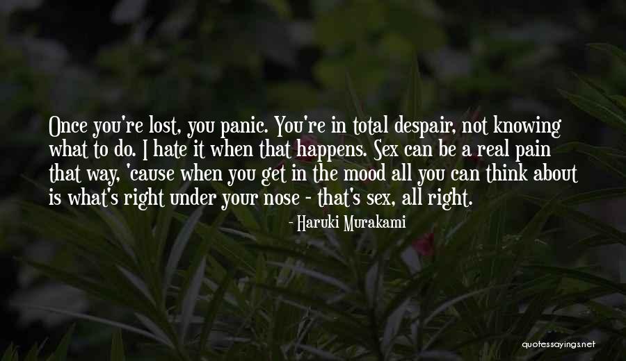 Not Knowing What's Right Quotes By Haruki Murakami