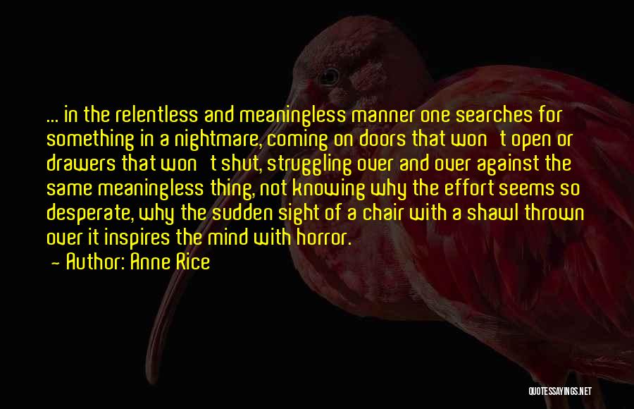 Not Knowing When To Shut Up Quotes By Anne Rice