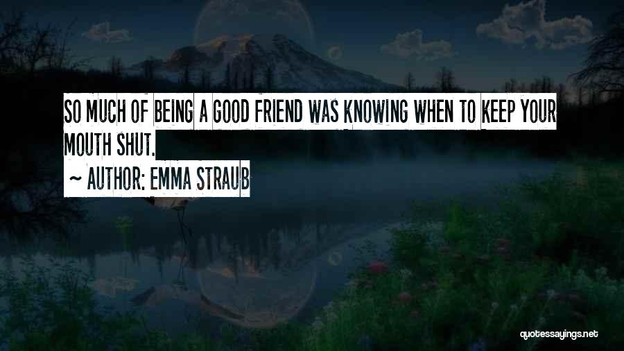 Not Knowing When To Shut Up Quotes By Emma Straub