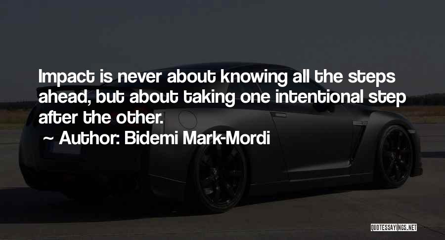 Not Knowing Where Life's Taking You Quotes By Bidemi Mark-Mordi