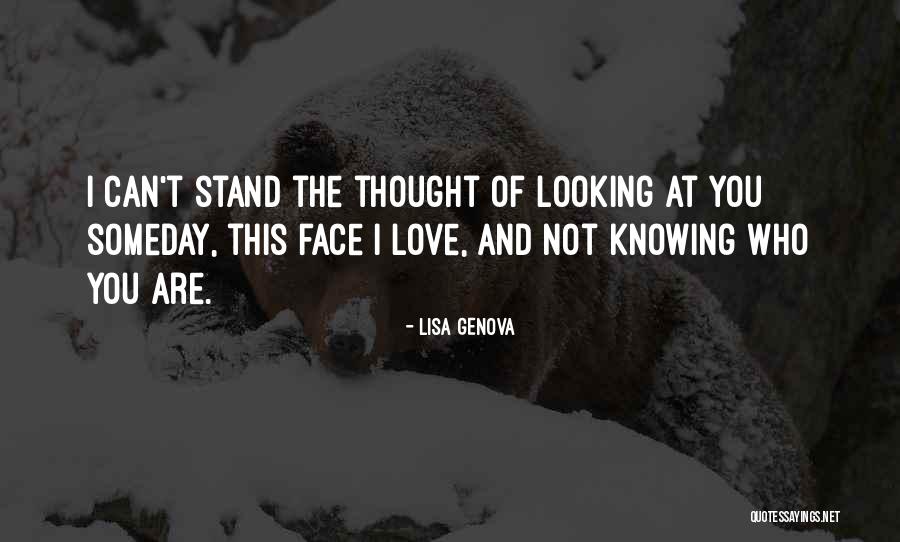 Not Knowing Where You Stand With Someone Quotes By Lisa Genova