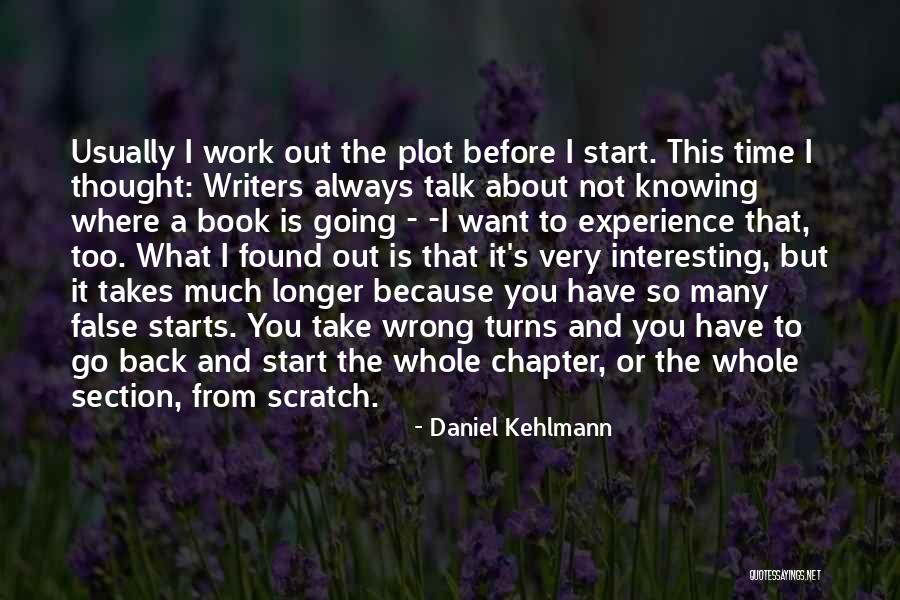 Not Knowing Where You're Going Quotes By Daniel Kehlmann