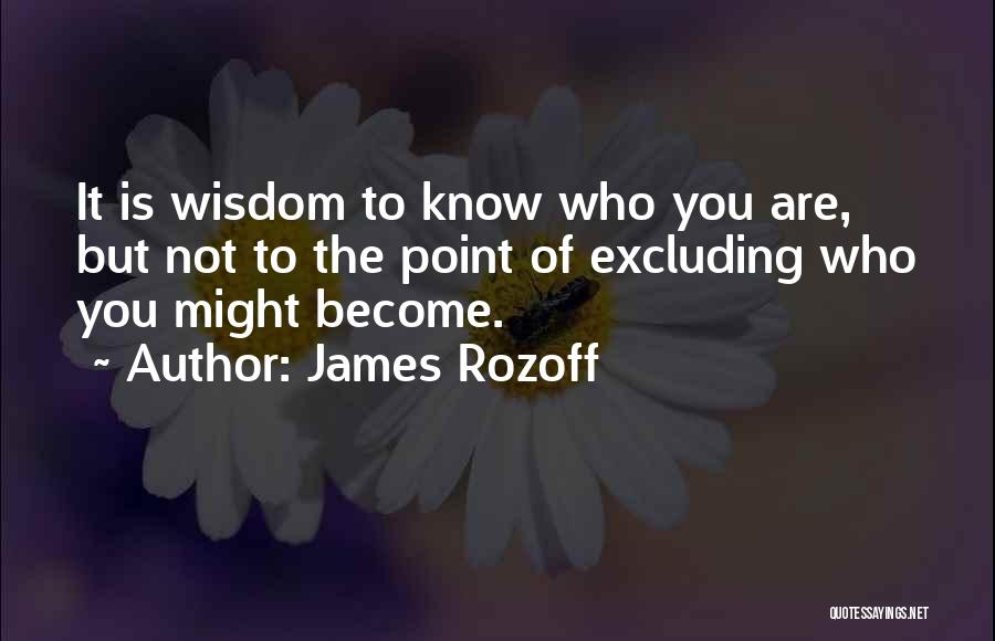 Not Knowing Who You Are Quotes By James Rozoff