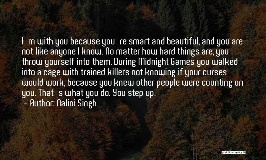 Not Knowing You're Beautiful Quotes By Nalini Singh