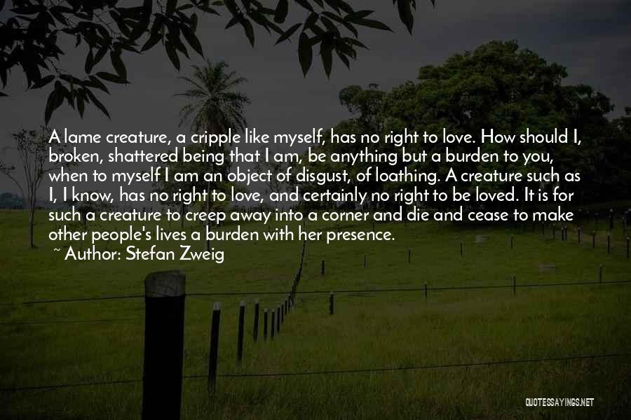 Not Lame Love Quotes By Stefan Zweig