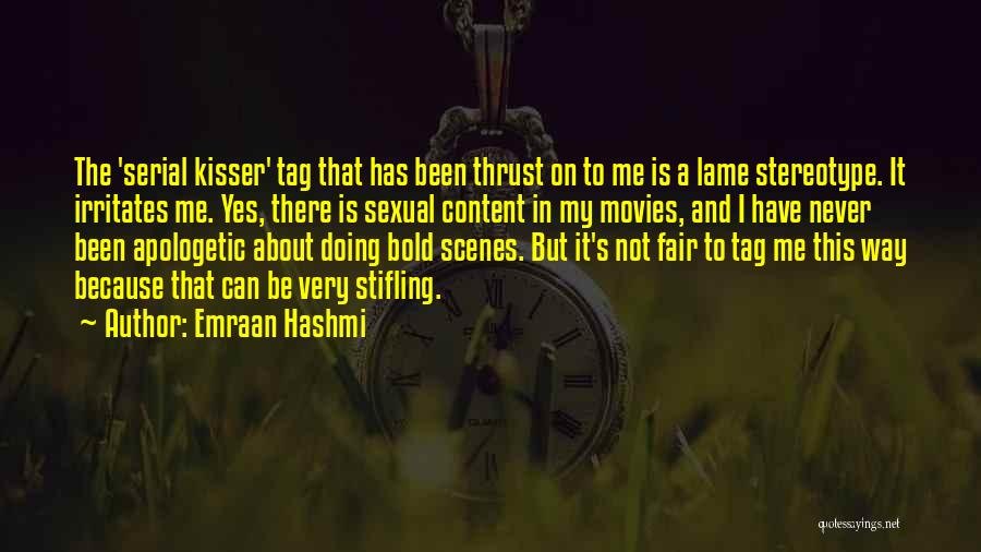 Not Lame Quotes By Emraan Hashmi