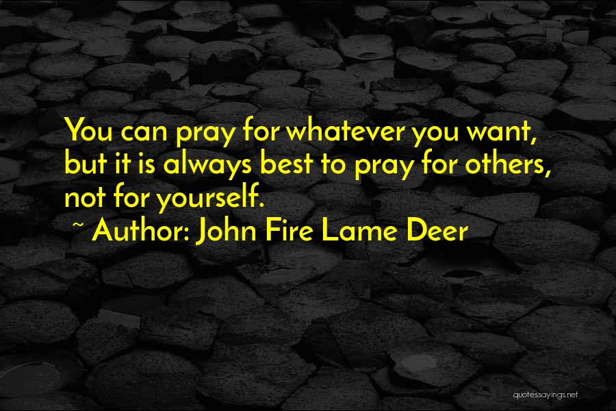 Not Lame Quotes By John Fire Lame Deer