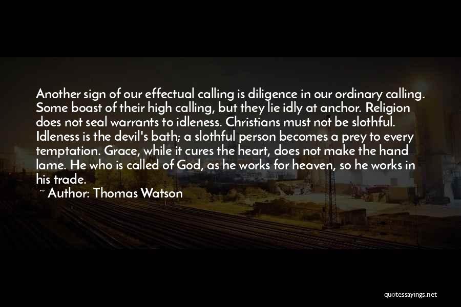 Not Lame Quotes By Thomas Watson