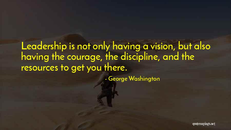 Not Leadership Quotes By George Washington Not Leadership Quotes By George Washington