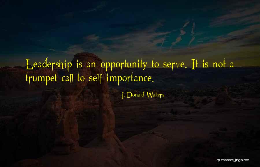 Not Leadership Quotes By J. Donald Walters Not Leadership Quotes By J. Donald Walters