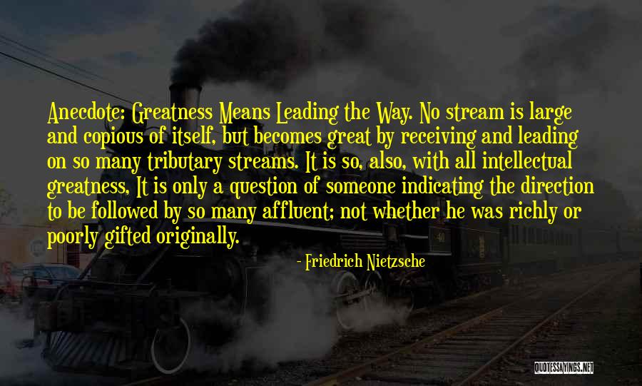 Not Leading Someone On Quotes By Friedrich Nietzsche