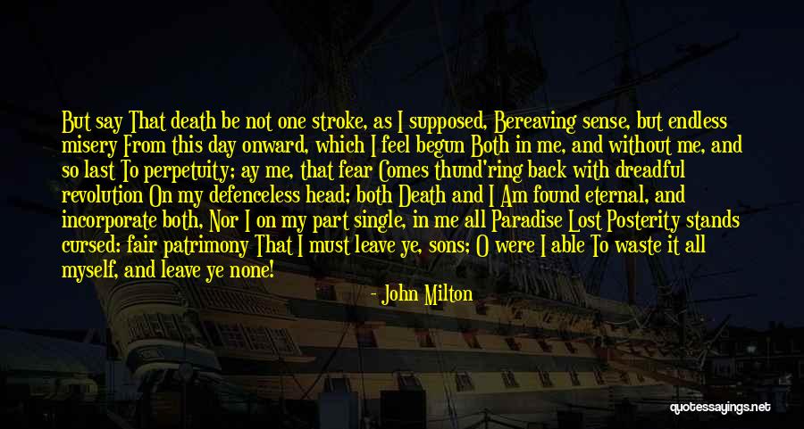 Not Leave Me Quotes By John Milton Not Leave Me Quotes By John Milton