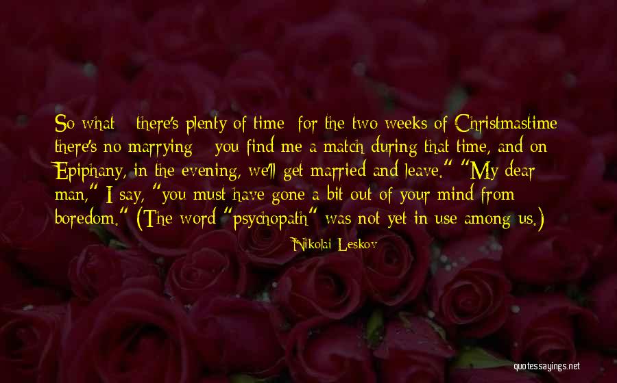 Not Leave Me Quotes By Nikolai Leskov Not Leave Me Quotes By Nikolai Leskov