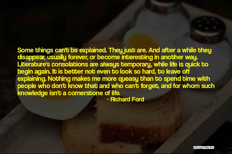 Not Leave Me Quotes By Richard Ford Not Leave Me Quotes By Richard Ford