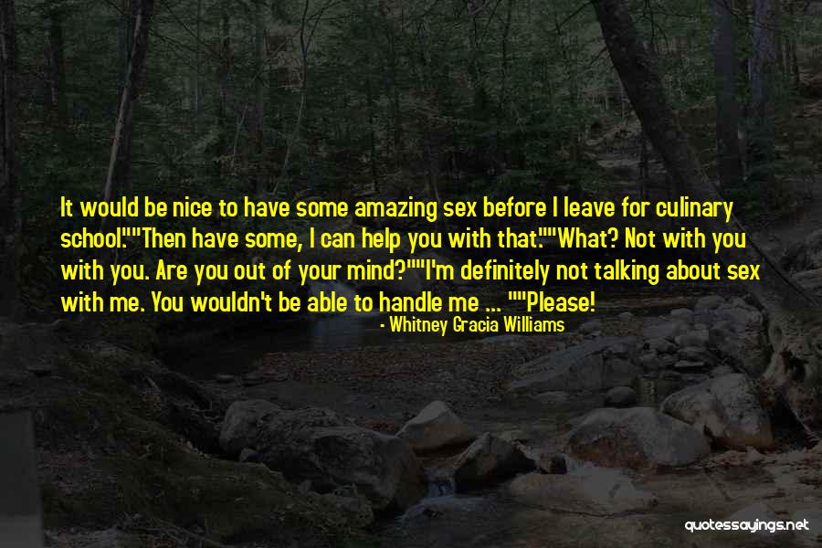 Not Leave Me Quotes By Whitney Gracia Williams Not Leave Me Quotes By Whitney Gracia Williams
