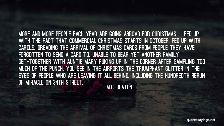 Not Leaving People Behind Quotes By M.C. Beaton Not Leaving People Behind Quotes By M.C. Beaton