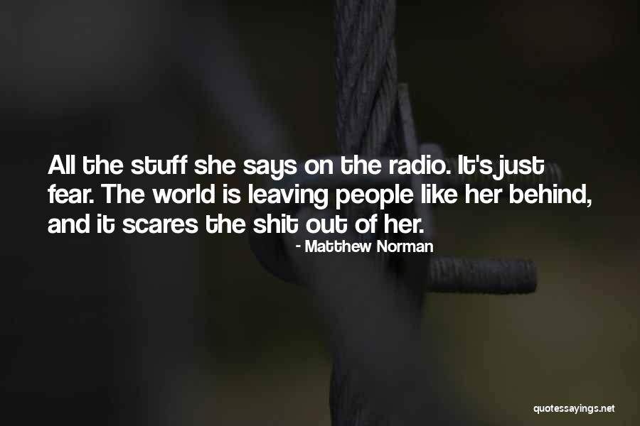 Not Leaving People Behind Quotes By Matthew Norman Not Leaving People Behind Quotes By Matthew Norman