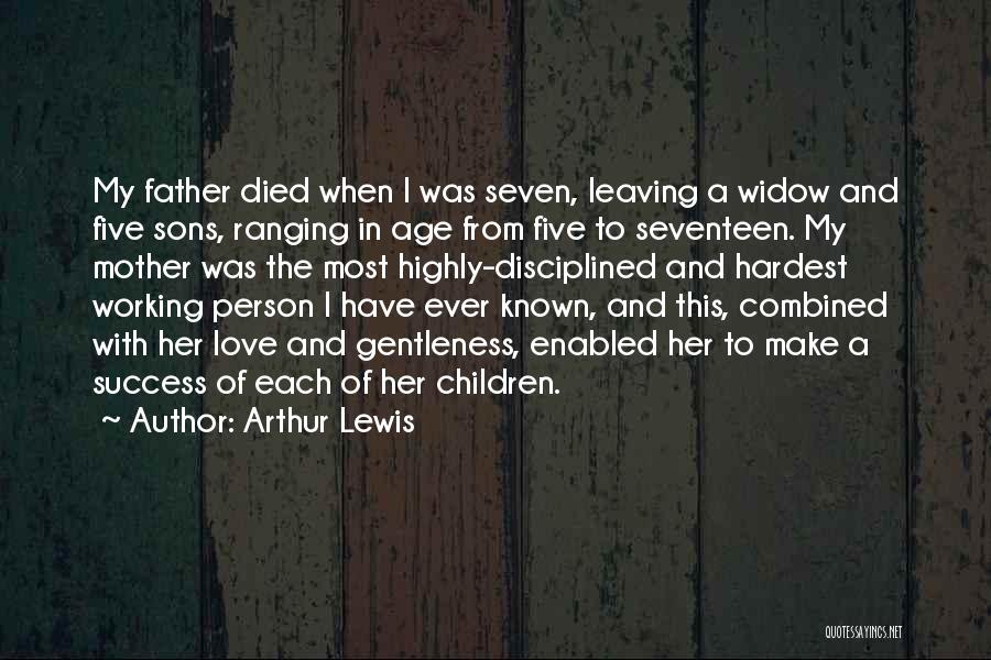 Not Leaving The Person You Love Quotes By Arthur Lewis