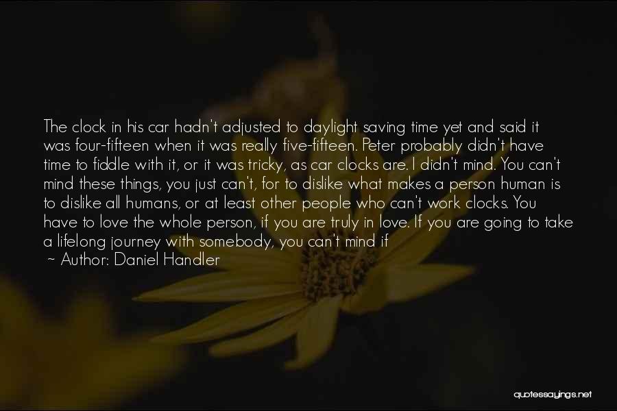 Not Leaving The Person You Love Quotes By Daniel Handler