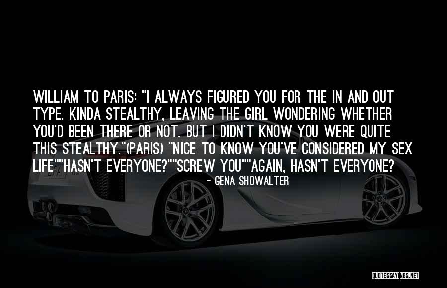 Not Leaving You Quotes By Gena Showalter Not Leaving You Quotes By Gena Showalter
