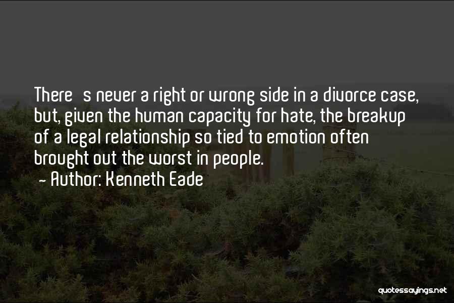 Not Legal Relationship Quotes By Kenneth Eade