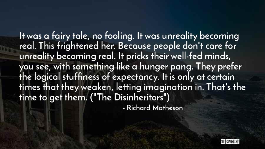 Not Letting Fear Get In The Way Quotes By Richard Matheson Not Letting Fear Get In The Way Quotes By Richard Matheson