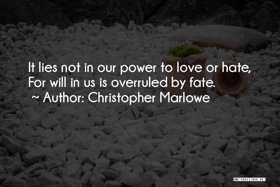 Not Letting Guys Define You Quotes By Christopher Marlowe