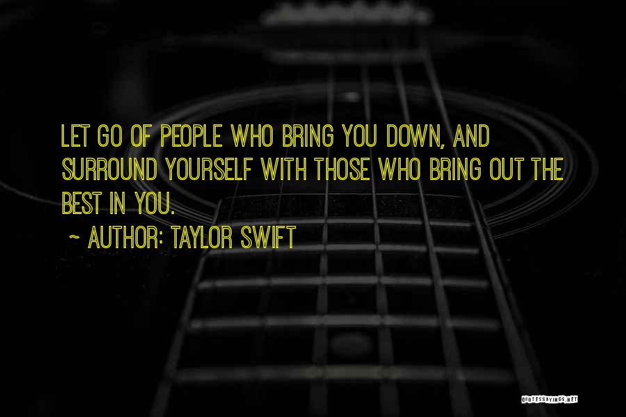 Not Letting Others Bring You Down Quotes By Taylor Swift