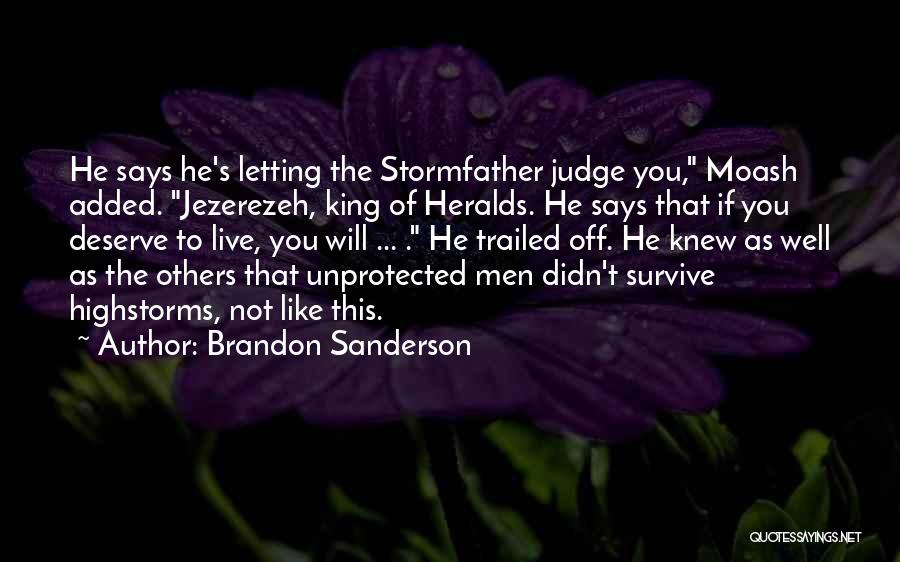 Not Letting Others Judge You Quotes By Brandon Sanderson