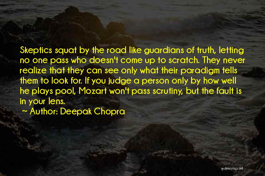 Not Letting Others Judge You Quotes By Deepak Chopra