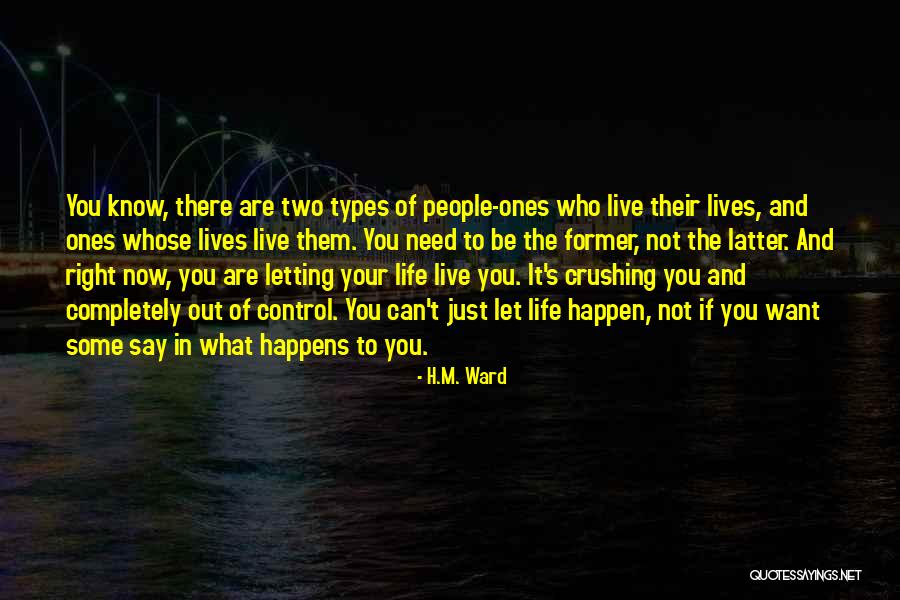 Not Letting People In Quotes By H.M. Ward Not Letting People In Quotes By H.M. Ward