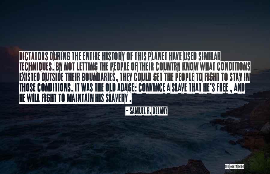 Not Letting People In Quotes By Samuel R. Delany Not Letting People In Quotes By Samuel R. Delany